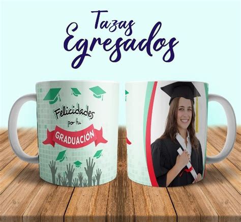 Plantillas Tazas Egresados Egresaditos Dise Os Sublimar Imprimikits