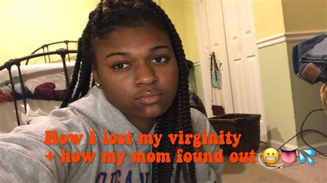 Story Time How I Lost My Virginity How Did My Mom Found Out😬 Youtube