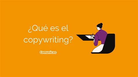 Qué es el copywriting y tipos de copywriting Blog de Comunicae es