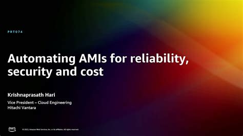 AWS Re Invent 2022 Automating AMIs For Reliability Security And