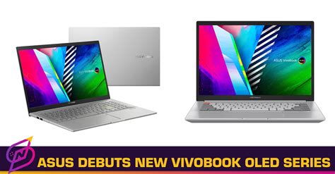 Asus Announces New Vivobook Pro Oled And Vivobook 15 Oled Series Salty News Network