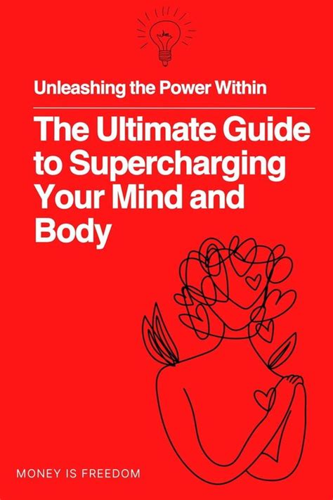 Unleashing The Power Within The Ultimate Guide To Supercharging Your