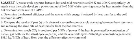 Solved Abet A Power Cycle Operates Between Hot And Cold Chegg