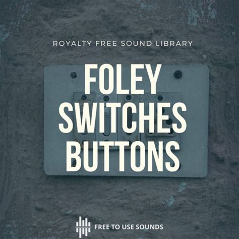 Stream Clicks, Switches, Levers, Button Sound Effects! 132 Royalty Free ...