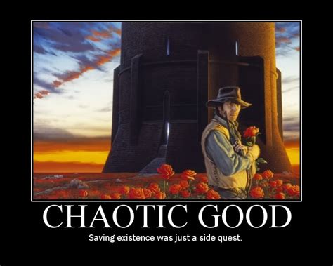 Chaotic Good Quotes. QuotesGram