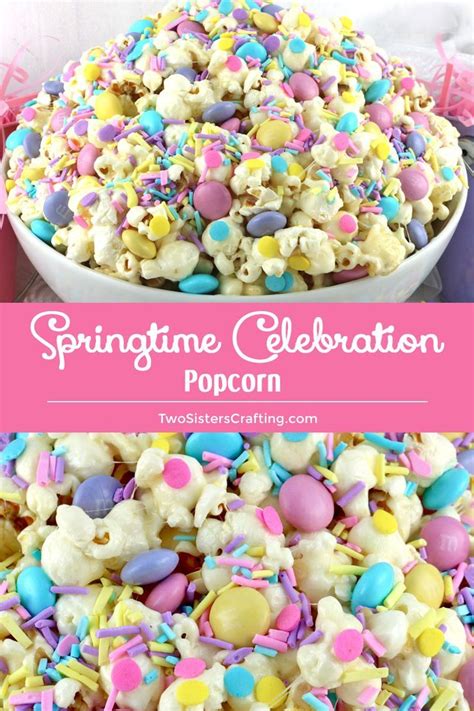 Springtime Celebration Popcorn Recipe Easter Popcorn Popcorn