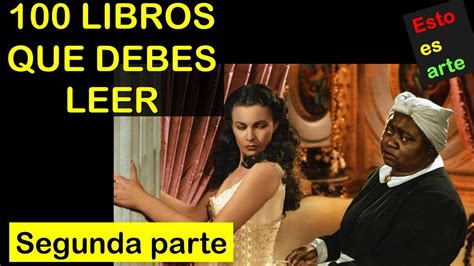 Libros Que Debes Leer Ante De Morir Segunda Parte Youtube