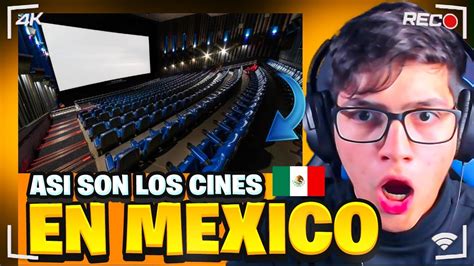 ASI SON Los CINES EN MEXICO COLOMBIANO REACCIONA A MEXICO YouTube