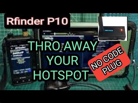 Rfinder P10 B1 Throw Away Yout Hotspots Codeplugs YouTube