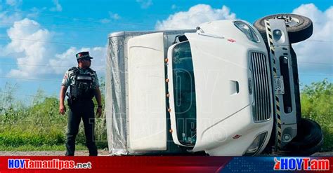 Hoy Tamaulipas Volcadura En Tamaulipas Vuelca Camion En La Carretera