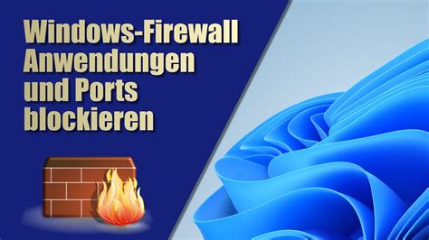 Anwendung oder Port mit der Windows Firewall blocken EINFACH ERKLÄRT