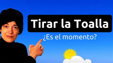 Total Imagen Frases Sobre Tirar La Toalla Abzlocal Mx