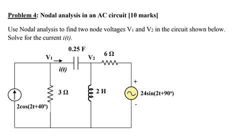 Solved Problem Nodal Analysis In An Ac Circuit Marks Chegg