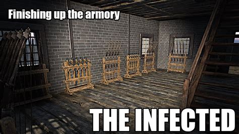 The Infected S E Finishing Up The Armory And Doing Some Upgrades