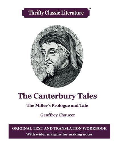 The Canterbury Tales: The Miller's Prologue and Tale: Original Text and ...