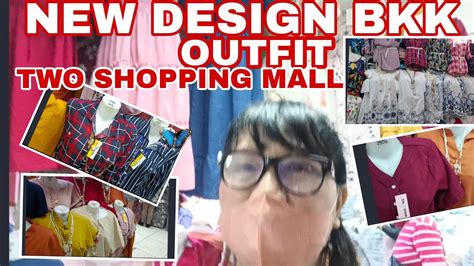 TWO SHOPPING MALL BKK OUTFIT NEW DESIGN WHOLESALE Baclaran YouTube