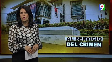 Al Servicio Del Crimen El Informe Con Alicia Ortega Youtube