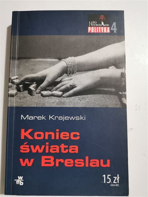 Koniec Wiata W Breslau Marek Krajewski Tychy Kup Teraz Na Allegro