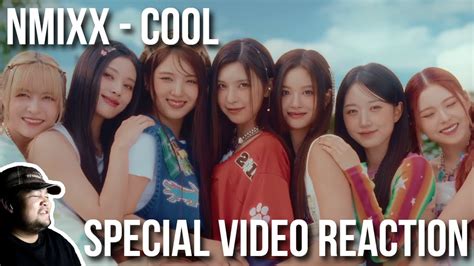 REACTION to NMIXX 엔믹스 COOL Your rainbow SPECIAL VIDEO YouTube