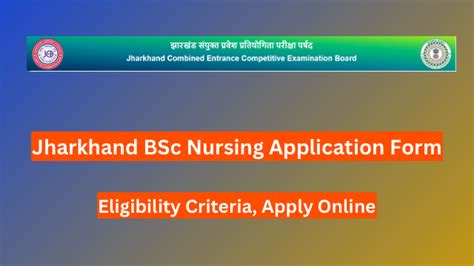 Jharkhand BSc Nursing Application Form 2024 Eligibility Criteria