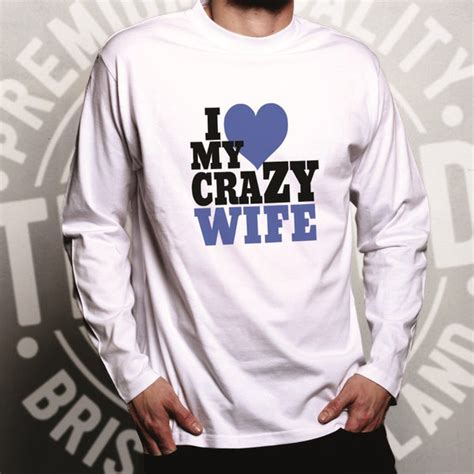 Fun Couples Long Sleeve I Love My Crazy Wife T Shirt Shirtbox