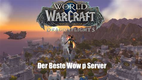 Der Beste World Of Warcraft Privat Server Deutsch Hd