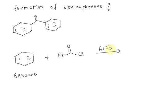 SOLVED Benzophenone Can Be Prepare From Benzene PhCOCl AICI3 II