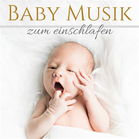 Baby Musik zum Einschlafen Sanfte Einschlafmusik für Babys