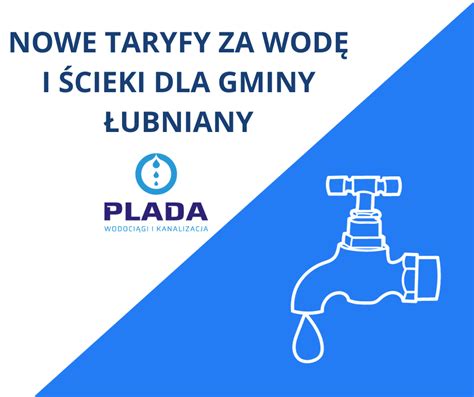 Nowe Taryfy Za Wod I Cieki Dla Gminy Ubniany Plada Sp Z O O