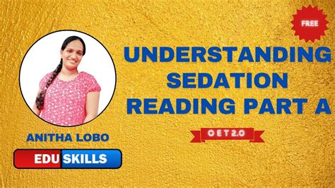 Edu Skills Crack OET Reading Part A Understanding Sedation By Anitha