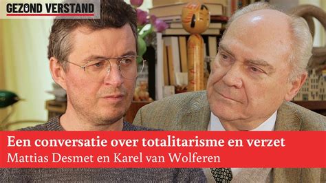 Een Conversatie Over Totalitarisme En Verzet Tussen Mattias Desmet En