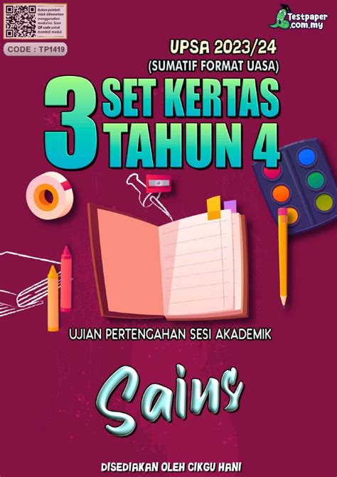 3 SET KERTAS UJIAN PERTENGAHAN SESI AKADEMIK SAINS TAHUN 4 UPSA SESI