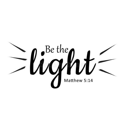 Illustration About Be The Light Matthew 514 Typography For Print Or