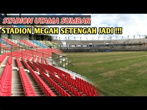 TIDAK ADA PROGRES TRIBUN KUSAM PEMBANGUNAN STADION UTAMA SUMBAR