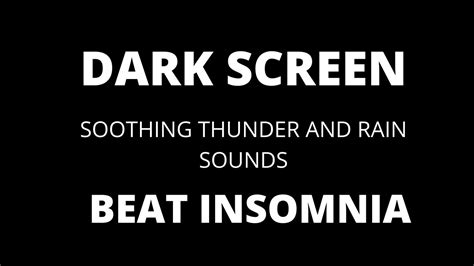 Soothing Thunder And Rain Sound Dark Screen Beat Insomnia Youtube