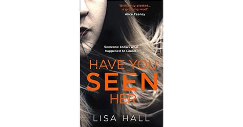 Have You Seen Her By Lisa Hall