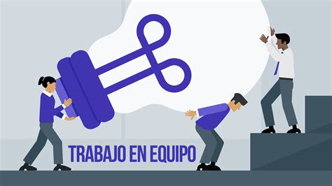 La Importancia Del Trabajo En Equipo Universidad Ieu