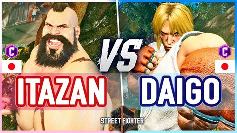 Sf6 🔥 Itazan Zangief Vs Daigo Ken 🔥 Street Fighter 6 Youtube