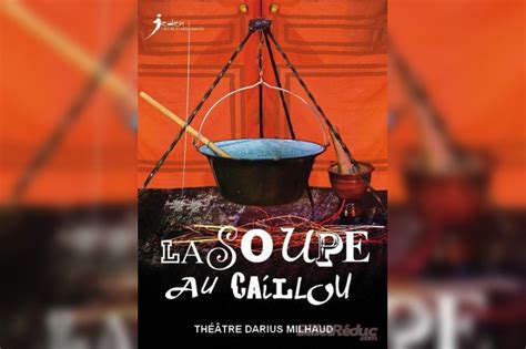 La Soupe au Caillou au Théâtre Darius Milhaud Sortiraparis