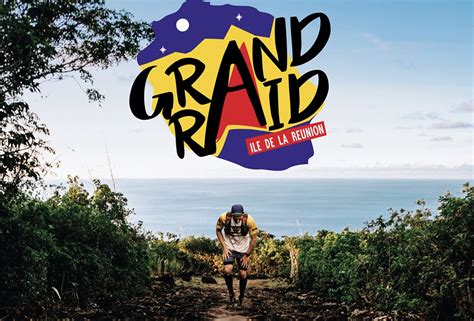 Le Grand Raid 2024 de La Réunion Habiter La Réunion