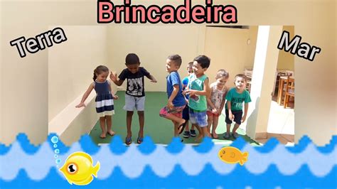 Origem Da Brincadeira Terra Mar EDUKITA