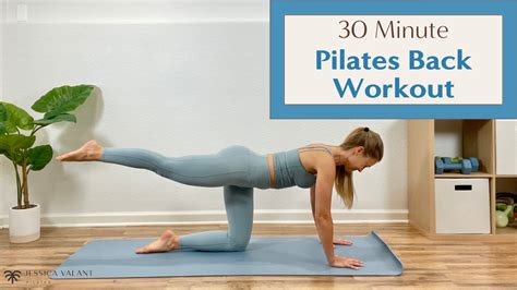 Minute Pilates Back Workout Jessica Valant Pilates