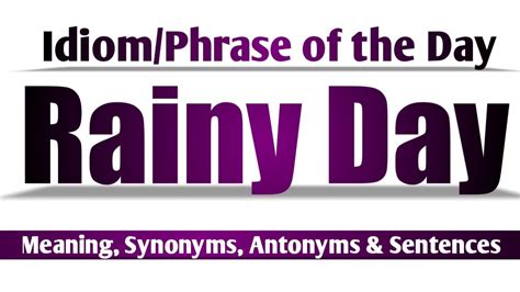 Rainy Day Meaning In English And Hindi Rainy Day Synonyms And