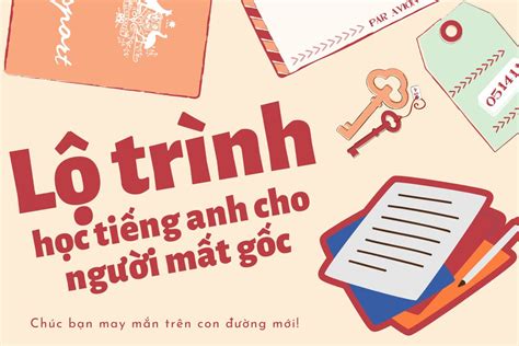 Top 20 lộ trình học tiếng anh cho người mất gốc mới nhất năm 2022 The