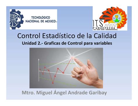 CEC Unidad 2 Graficas de Control para variables Control Estadístico