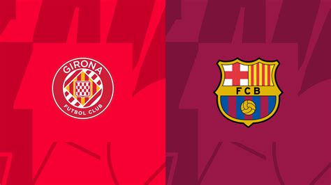 Prediksi Girona Vs Barcelona La Liga Spanyol 15 September 2024