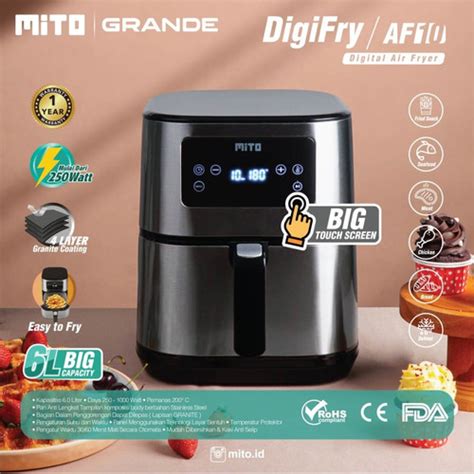 Jual Air Fryer Mito AF 10 Jumbo 6 Liter Digital Airfryer Mito Grande AF