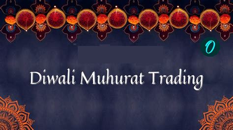 Diwali Muhurat Trading