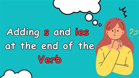 Adding S And Ies To Verbs Es Ies Rules Verb S Or Ies Rules Simple Present Tense Youtube