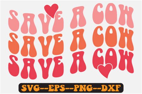 Save A Cow Quotes Groovy Retro Svg Graphic By Fallensvgworld · Creative